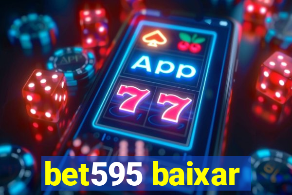 bet595 baixar